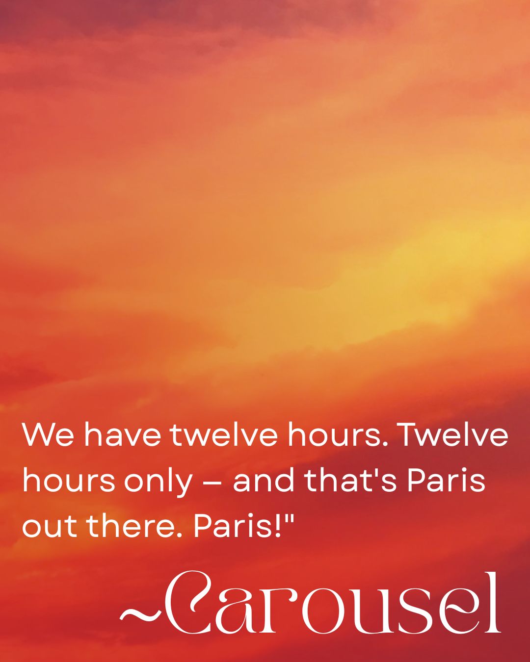 Twelve hours only